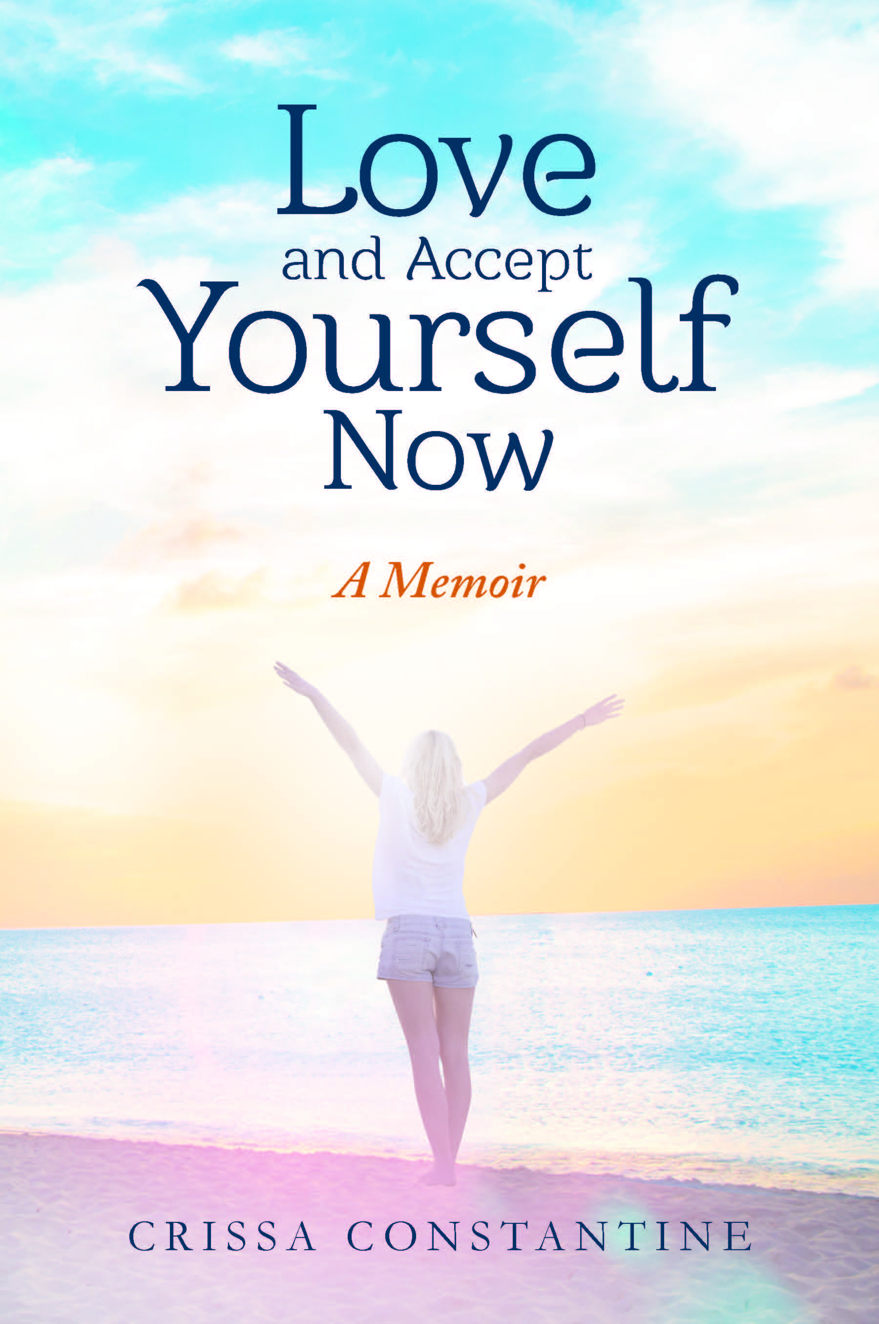 “Love and Accept Yourself Now” by Crissa Constantine (book cover)