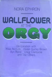"Wallflower at the Orgy" (book cover)