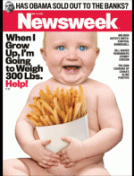 Newsweek When I Grow Up I'm Going to Weigh 300 lbs Cover Newsweek When I Grow Up I'm Going to Weigh 300 lbs Cover