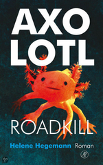 "Axolotl Roadkill" (book cover)