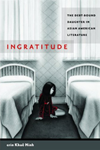 Ingratitude: The Debt-Bound Daughter in Asian American Literature book cover